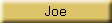 Joe